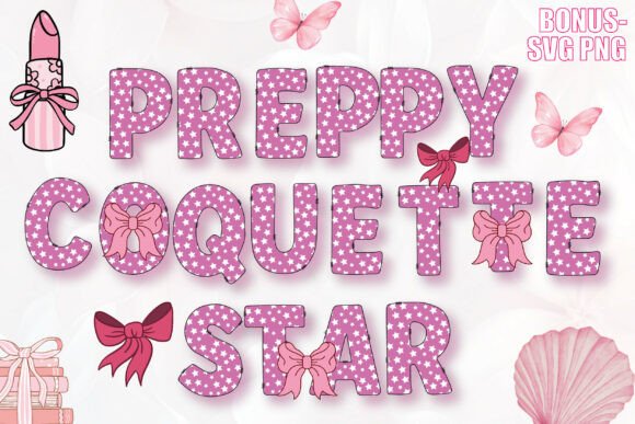 Preppy Coquette Star: A Fresh Take on Modern Typography