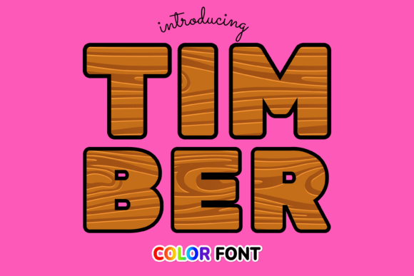 Timber: The Wood-Inspired Color Font for Natural Designs